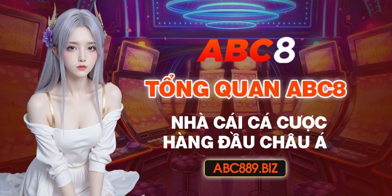 ABC8 là gì? Tổng quan về nhà cái ABC8
